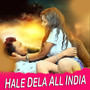 Hale Dela All India