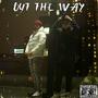 Out The Way (feat. Suaves) [Explicit]