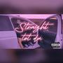 Straight tot da (feat. Atcha Baby) [Explicit]