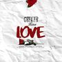 Greater Than Love