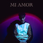 Mi Amor (Explicit)