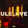 Ulelove (Explicit)