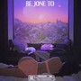 Be Jone To (Explicit)