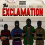 THE EXCLAMATION (feat. CAR3FR33, Ish1da, Gr3ys0n & Otaku Gang) [Explicit]