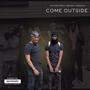 Come Outside (feat. The Shepherd) [Explicit]