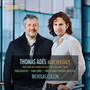ADÈS, T.: Märchentänze / Powder Her Face: Hotel Suite  / Lieux retrouvés / Dawn (Kuusisto, T. Nuñez, Finnish Radio Symphony, N. Collon)