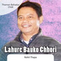 Lahure Bauko Chhori