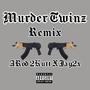 Murder Twinz (Explicit)