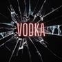 VODKA (Explicit)