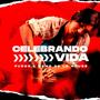 Celebrando Vida (feat. Memo Delahouse)