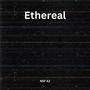 Ethereal (Explicit)