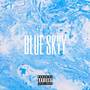 Blue Skyy (Explicit)