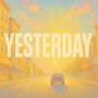 Yesterday