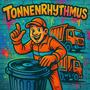 Tonnenrhythmus (Explicit)