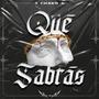 Qué Sabrás (feat. Bnario) [Explicit]