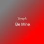 Be Mine