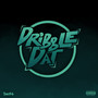 Dribble Dat (Sped Up) (Sped up) [Explicit]