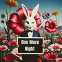 One More Night
