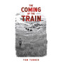 The Coming Of The Train