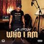 Who I Am (Explicit)