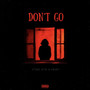 Don't Go (Explicit)