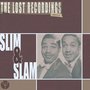 Slim & Slam: The Lost Recordings