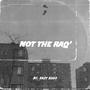 Not The Raq' (Sorry Not Sorry Remix) [Explicit]