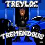 Treyloc Tremendous (Explicit)