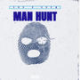 Man Hunt (Explicit)