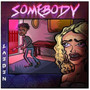 Somebody (Explicit)