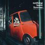 Nothing Lasts Forever (feat. Jacob Sherwood) [Explicit]