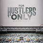 For Hustlers Only (Explicit)