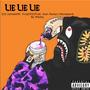 Lie Lie Lie (feat. 222 camelot & YvngTKO) [Explicit]