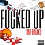 ****ed Up (Explicit)