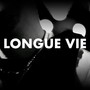 Longue Vie (Explicit)