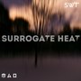 Surrogate Heat