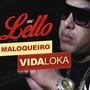 Maloqueiro Vida Loka