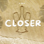 Closer