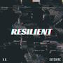 Resilient (feat. Out$hine) [Explicit]