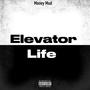 Elevator Life (Explicit)