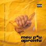 Meu Pau Apronta (feat. Kira Spirandelli & Renatto) [Explicit]