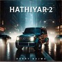 Hathiyar 2