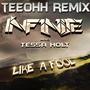 Like A Fool (feat. INF1N1TE & Tessa Holt) [(Teeohh Remix)]