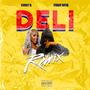 DELI (REMIX) [Explicit]