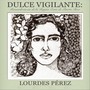 Dulce Vigilante: Remembranzas de la Región Oeste de Puerto Rico