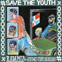 Save The Youth (Explicit)