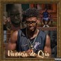 Vivência de Cria (Explicit)