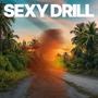 Sexy Drill (Explicit)