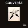 CONVER$e (feat. Razvan) [Explicit]