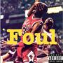 Foul (feat. Ishidoe, Nike Nate, Blackostume & OG Poppa Smoke)